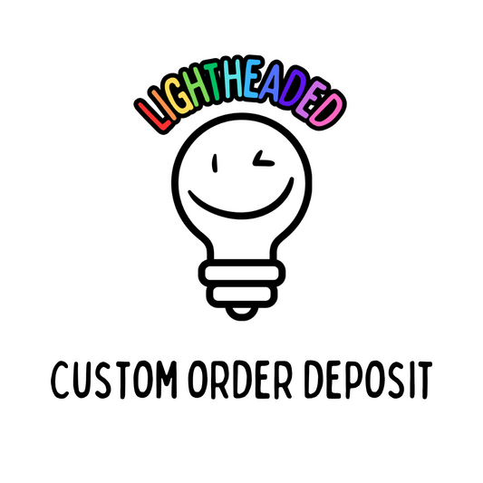 x Custom Order Deposit x